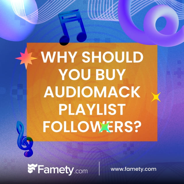 why should you buy audiomack playlist followers