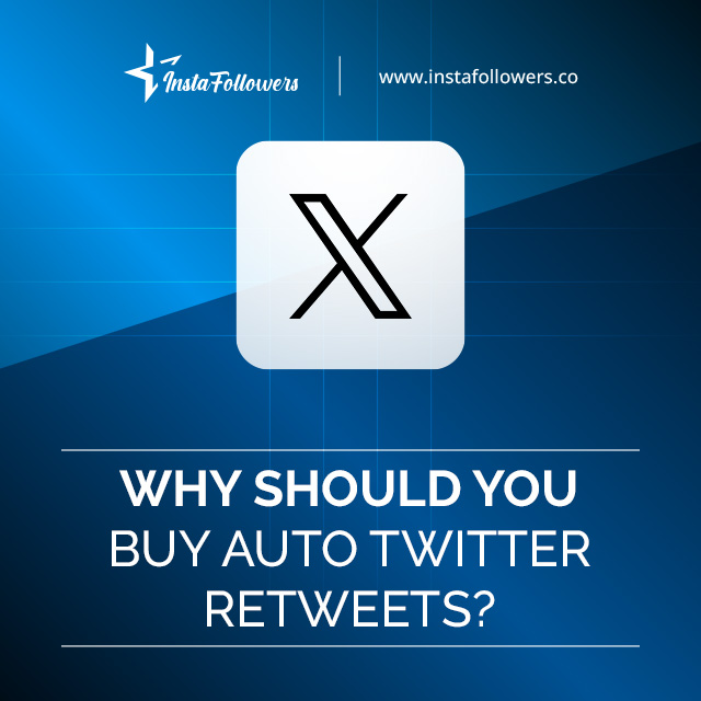 why should you buy auto Twitter retweets