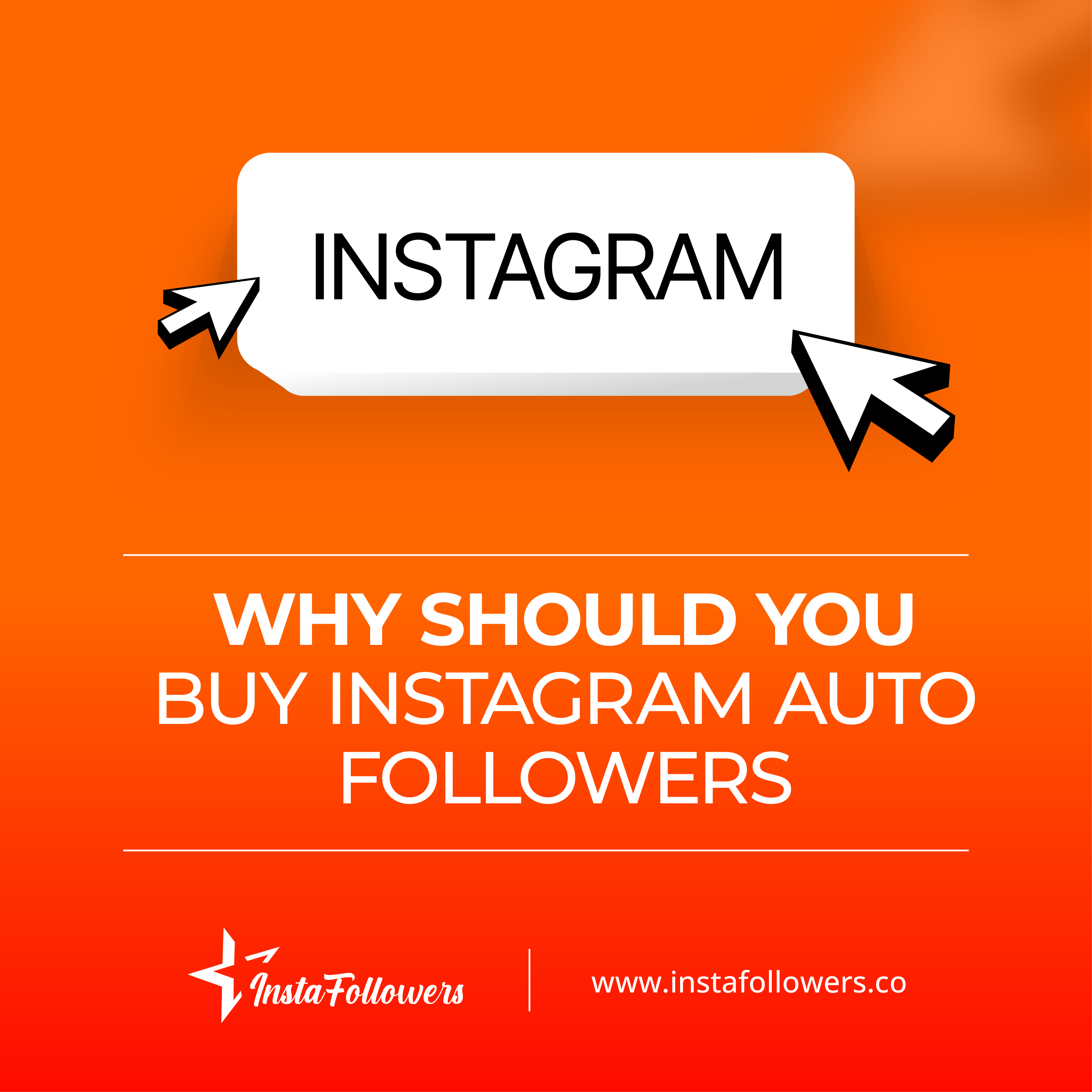 why should you buy Instagram auto followers