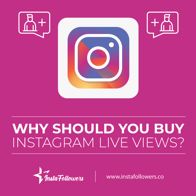 why should you buy instagram live views