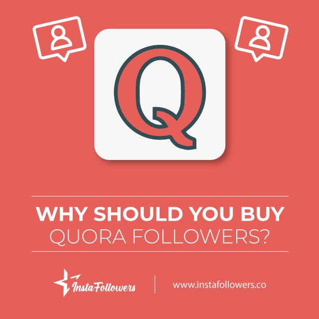 why should you buy quora followers