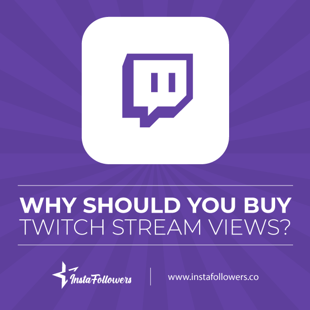 why should you buy twitch live viewers