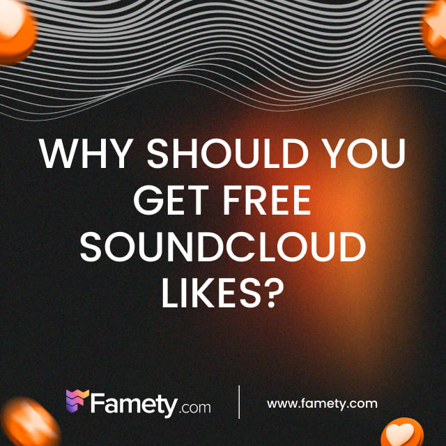 why should you get free soundcloud likes