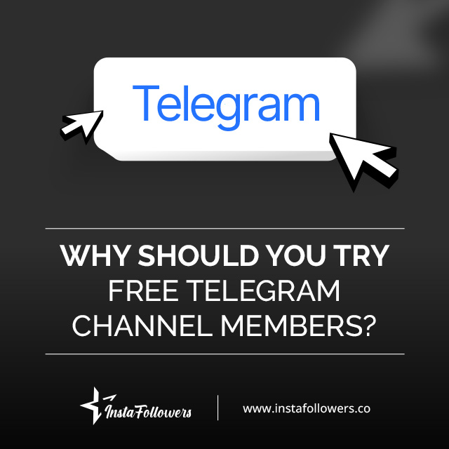 why should you try free Telegram channel members