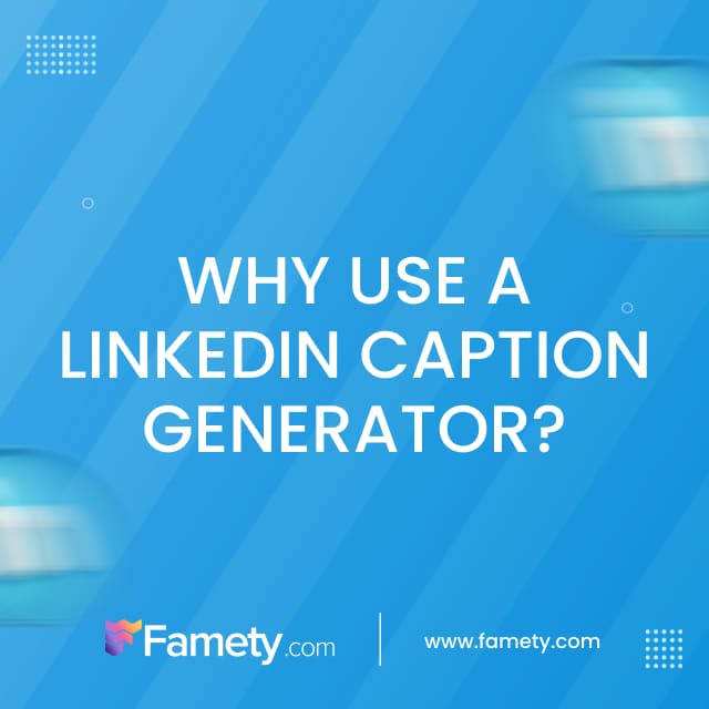 Why Use a LinkedIn Caption Generator