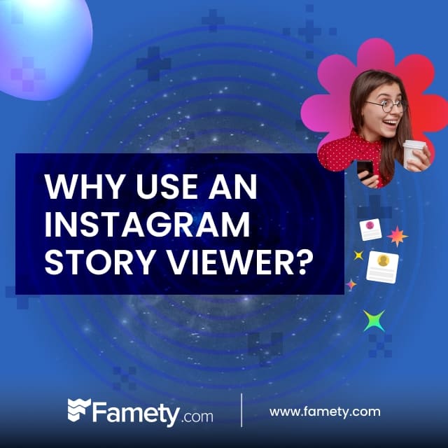 why use an Instagram story viewer